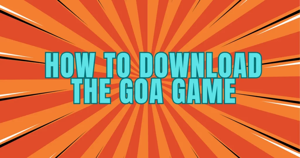 goa game download