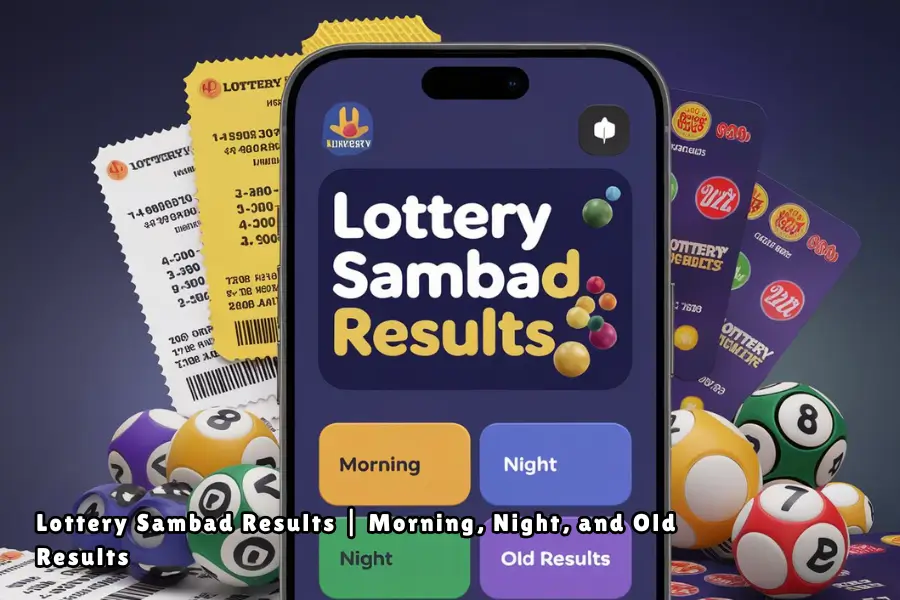 Lottery Sambad Results Morning, Night, and Old Results